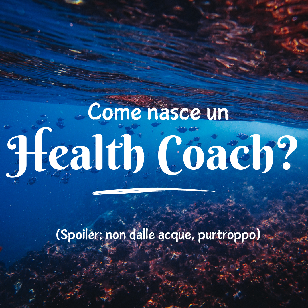 Come nasce un health coach?